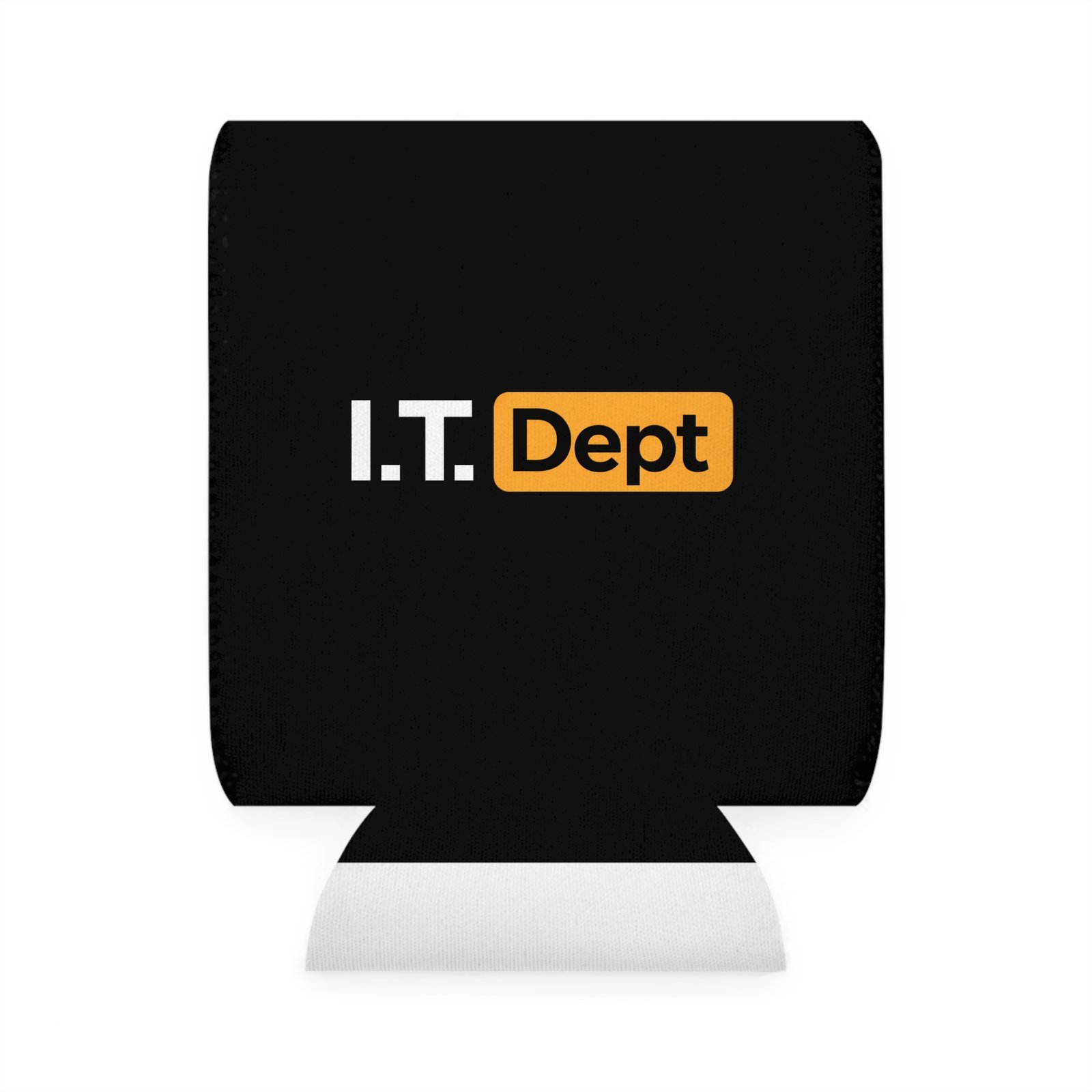 i.t. dept — koozie i.t. dept — koozie